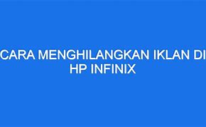 Cara Menghilangkan Iklan Di Hp Infinix Hot 11